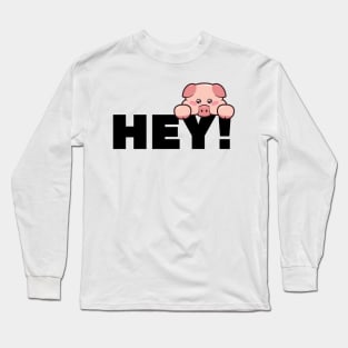 Hey Babe Long Sleeve T-Shirt